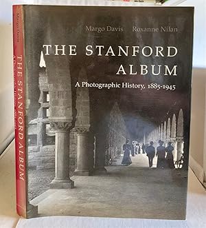 Bild des Verkufers fr The Stanford Album A Photographic History, 1885-1945 zum Verkauf von S. Howlett-West Books (Member ABAA)