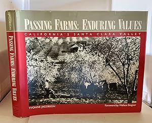 Seller image for Passing Farms, Enduring Values California's Santa Clara Valley for sale by S. Howlett-West Books (Member ABAA)