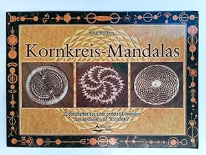 Kornkreis-Mandalas: Malbuch. 31 Motive zum Ausmalen. Botschaften aus einer anderen Dimension