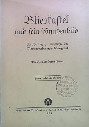 Seller image for Blieskastel und sein Gnadenbild : Ein Beitr. zur Geschichte d. Marienverehrg im Saargebiet. for sale by books4less (Versandantiquariat Petra Gros GmbH & Co. KG)