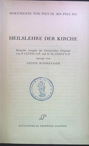 Bild des Verkufers fr Heilslehre der Kirche : Dokumente von Pius IX. bis Pius XII. zum Verkauf von books4less (Versandantiquariat Petra Gros GmbH & Co. KG)