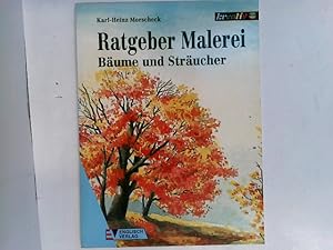 Ratgeber Malerei, Bäume und Sträucher