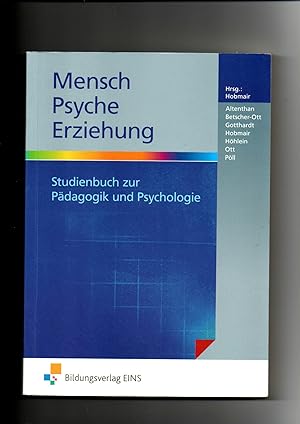 Hermann Hobmair, Mensch - Psyche - Erziehung - Studienbuch zur Pädagogik und Psychologie