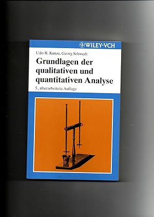 Image du vendeur pour Udo Kunze, Georg Schwedt, Grundlagen der qualitativen und quantitativen Analyse mis en vente par sonntago DE