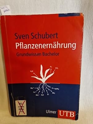 Imagen del vendedor de Pflanzenernhrung: Grundwissen Bachelor. (= UTB, 2802). a la venta por Versandantiquariat Waffel-Schrder