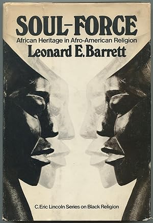 Immagine del venditore per Soul-Force: African Heritage in Afro-American Religion venduto da Between the Covers-Rare Books, Inc. ABAA