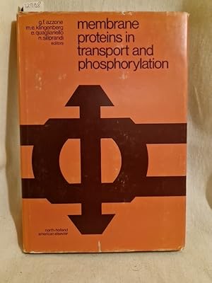 Imagen del vendedor de Membrane Proteins in Transport and Phosphorylation: Proceedings of the International Symposium on Membrane Proteins in Transport and Phosphorylation, Nressanone, Italy, March 16-19, 1974. a la venta por Versandantiquariat Waffel-Schrder