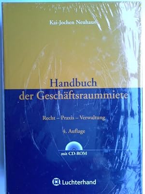 Handbuch der Geschäftsraummiete : Recht - Praxis - Verwaltung ; [mit CD-ROM]. von