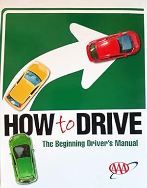 Seller image for How to Drive (The Beginning Driver's Manual) for sale by Pieuler Store
