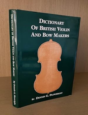 Dictionary of British Violin and Bow Makers