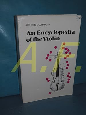 Bild des Verkufers fr An Encyclopedia Of The Violin (Da Capo Press Paperback) zum Verkauf von Antiquarische Fundgrube e.U.
