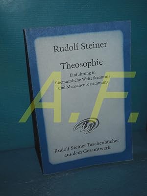 Bild des Verkufers fr Theosophie : Einf. in bersinnl. Welterkenntnis u. Menschenbestimmung. [Hrsg. von d. Rudolf-Steiner-Nachlassverwaltung] / Rudolf Steiner Taschenbcher aus dem Gesamtwerk zum Verkauf von Antiquarische Fundgrube e.U.