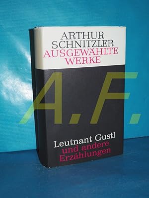 Seller image for Ausgewhlte Werke: Leutnant Gustl und andere Erzhlungen (Sterben, Blumen, Die Toten schweigen, Leitnant Gustl, Der blinde Geronimo und sein Bruder, Das Schicksal des Freiherrn von Leisenbohg, Der Tod des Junggesellen, Casanovas Heimfahrt, Doktor Grsler, Badeartzt, Frulein Else, Traumnovelle, Spiel im Morgengrauen) for sale by Antiquarische Fundgrube e.U.