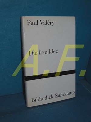 Seller image for Die fixe Idee oder Zwei Mnner am Meer (Bibliothek Suhrkamp Band 155) Paul Valry. [Aus d. Franz. Dt. von Franz Wurm] / for sale by Antiquarische Fundgrube e.U.