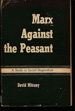 Bild des Verkufers fr Marx Against the Peasant. zum Verkauf von Antiquariat Bookfarm
