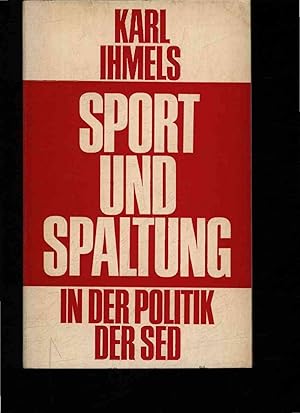 Bild des Verkufers fr Sport und Spaltung in der Politik der SED. zum Verkauf von Antiquariat Bookfarm