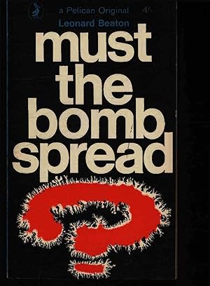 Imagen del vendedor de Must the bomb spread?. a la venta por Antiquariat Bookfarm