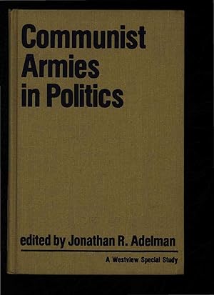 Seller image for Communist armies in politics. for sale by Antiquariat Bookfarm