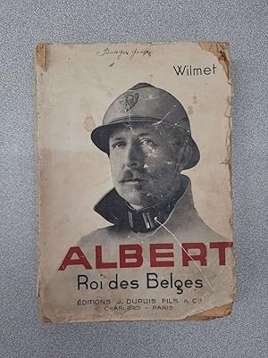 Bild des Verkufers fr Albert Roi des Belges - 2e dition revue et augmente prface par M. Le Baron Paul Verhaegen - illustr de 17 hors-texte zum Verkauf von Dmons et Merveilles