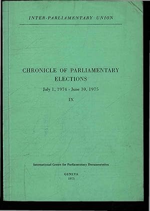 Seller image for Chronicle of parliamentary elections. July 1, 1974 - June 30, 1975, Vol. 9 for sale by Antiquariat Bookfarm