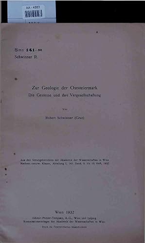 Bild des Verkufers fr Zur Geologie der Oststeiermark Die Gesteine und ihre Vergesellschaftung. AA-4883 zum Verkauf von Antiquariat Bookfarm