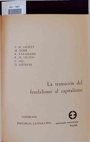 Imagen del vendedor de La transicin del feudalismo al capitalismo. AD-1881 a la venta por Antiquariat Bookfarm