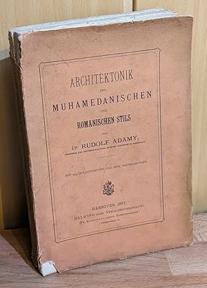 Adamy - Architektonik des muhamedanischen und romanischen Stils. Architektonik auf historischer u...