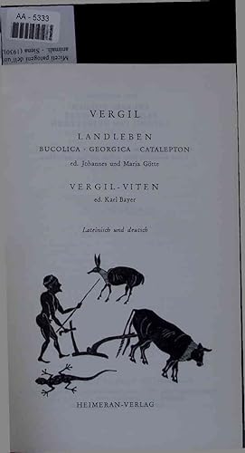 Bild des Verkufers fr Vergil Landleben: Bucolica Georgica Catalepton. Vergil-Viten. zum Verkauf von Antiquariat Bookfarm