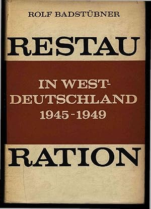 Bild des Verkufers fr Restauration in Westdeutschland 1945-1949. zum Verkauf von Antiquariat Bookfarm