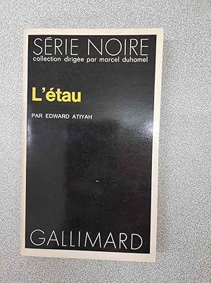 Imagen del vendedor de Collection : Serie Noire N 1593 L'etau a la venta por Dmons et Merveilles