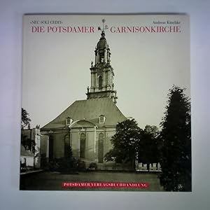 Bild des Verkufers fr Die Potsdamer Garnisonkirche Nec Soli Cedit zum Verkauf von Celler Versandantiquariat