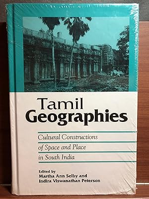 Image du vendeur pour Tamil Geographies: Cultural Constructions of Space and Place in South India (Suny Series, Hindu Studies) mis en vente par Rosario Beach Rare Books