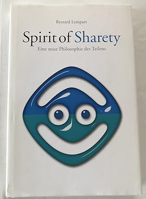 Immagine del venditore per Spirit of Sharety - Eine neue Philosophie des Teilens. venduto da Antiquariat Peda