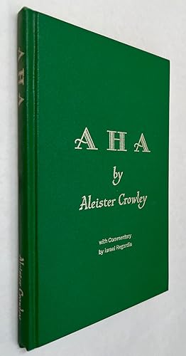 Bild des Verkufers fr Aha; by Aleister Crowley with commentary by Israel Regardie zum Verkauf von BIBLIOPE by Calvello Books