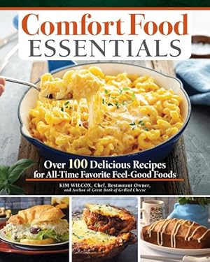 Imagen del vendedor de Comfort Food Essentials : Over 100 Delicious Recipes for All-time Favorit Feel-good Foods a la venta por GreatBookPrices