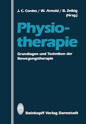 Imagen del vendedor de Physiotherapie: Grundlagen und Techniken der Bewegungstherapie a la venta por Studibuch