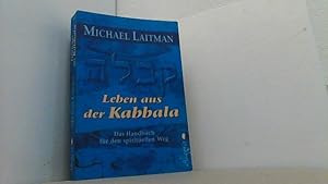 Bild des Verkufers fr Leben aus der Kabbala: Das Handbuch fr den spirituellen Weg. zum Verkauf von Antiquariat Uwe Berg