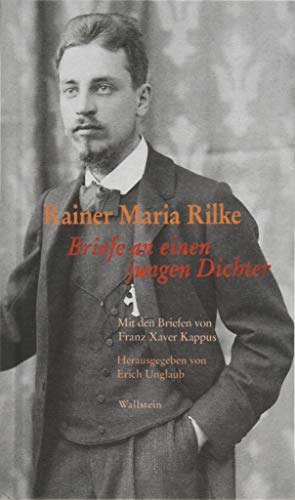 Seller image for Briefe an einen jungen Dichter : mit den Briefen von Franz Xaver Kappus. Rainer Maria Rilke ; herausgegeben von Erich Unglaub, for sale by nika-books, art & crafts GbR