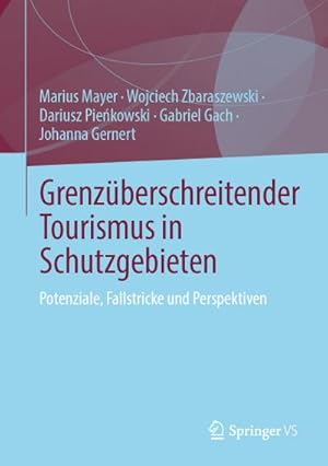 Immagine del venditore per Grenzberschreitender Tourismus in Schutzgebieten venduto da BuchWeltWeit Ludwig Meier e.K.