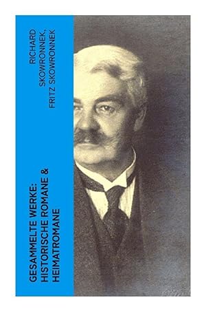 Image du vendeur pour Gesammelte Werke: Historische Romane & Heimatromane mis en vente par moluna