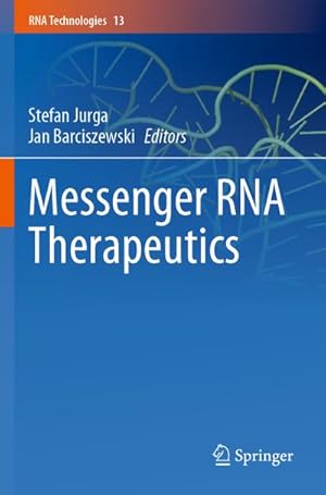 Seller image for Messenger RNA Therapeutics for sale by BuchWeltWeit Ludwig Meier e.K.