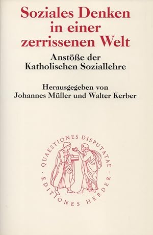 Soziales Denken in einer zerrissenen Welt: Anstöße der katholischen Soziallehre in Europa. (= Qua...