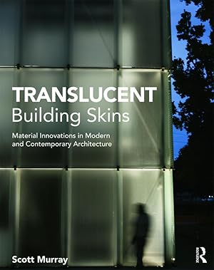 Image du vendeur pour Murray, S: Translucent Building Skins mis en vente par moluna