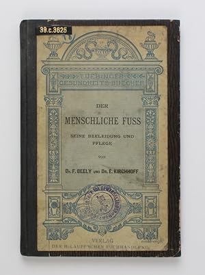 Seller image for Der menschliche Fuss. Seine Bekleidung und Pflege for sale by Buchkanzlei