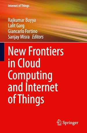Bild des Verkufers fr New Frontiers in Cloud Computing and Internet of Things zum Verkauf von AHA-BUCH GmbH
