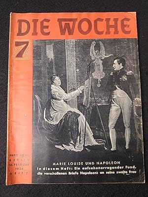 Bild des Verkufers fr Die Woche, Heft 7 - 1935 Marie Louise und Napoleon zum Verkauf von ANTIQUARIAT Franke BRUDDENBOOKS