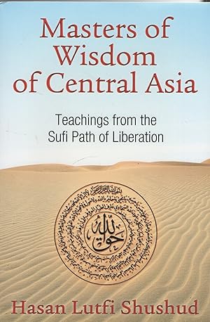 Seller image for Masters of Wisdom of Central Asia Teachings from the Sufi Path of Liberation for sale by lamdha books