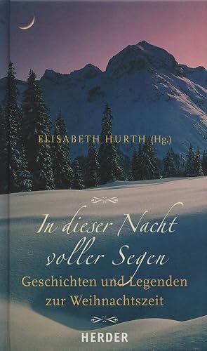 Seller image for In dieser Nacht voller Segen: Geschichten und Legenden zur Weihnachtszeit. for sale by Buch von den Driesch