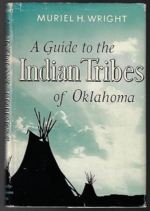 A Guide to the Indian Tribes of Oklahoma