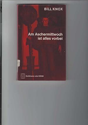 Bild des Verkufers fr Am Aschermittwoch ist alles vorbei. Kriminalroman. Goldmann "rote Krimi" Nr. 4514. [Aus dem Englischen bertragen von Tony Westermayr]. zum Verkauf von Antiquariat Frank Dahms